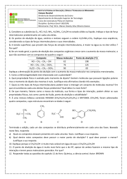 1. Considere as substâncias O2, HCl, H2O, NH3, H3CNH2