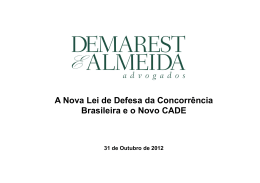 A Nova Lei de Defesa da Concorrência Brasileira e o Novo CADE