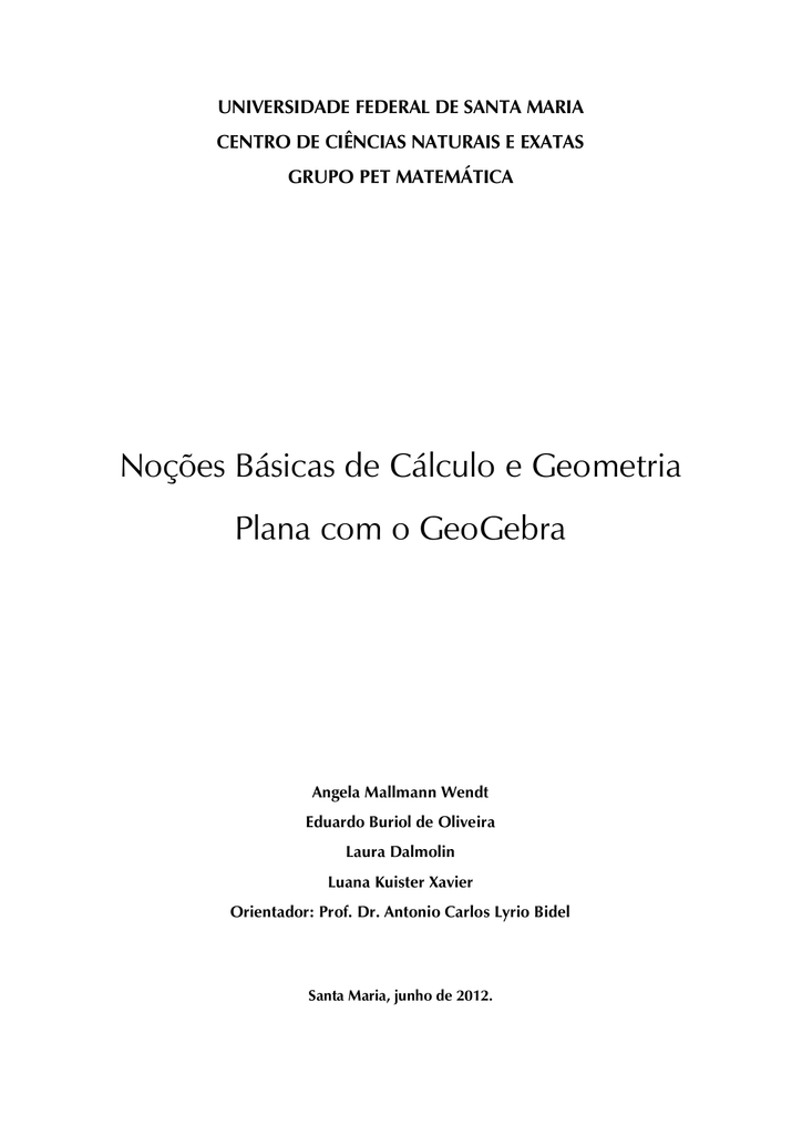 encontre as interseções da reta encontrada no item a com os eixos coordenados