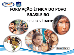 FORMAÇÃO ÉTNICA DO POVO BRASILEIRO