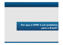 Por que a CPMF é um problema para o Brasil?