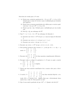 (a) Mostre que o primeiro quadrante Q , x, y # R + x ! !,y