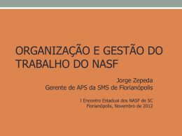 ORGANIZAÇÃO E GESTÃO DO TRABALHO DO NASF