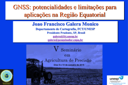 João Francisco Galera Monico (UNESP/Presidente Prudente) – GNSS