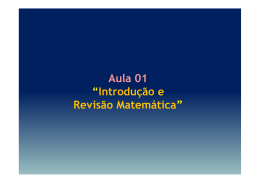 Aula 01 “Introdução e Revisão Matemática”
