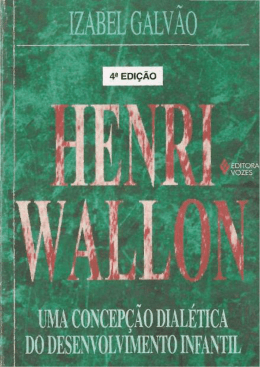 Henri Wallon- Uma concepção dialética do - Notícias