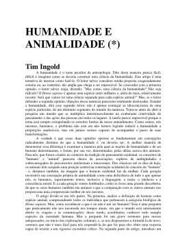 HUMANIDADE E ANIMALIDADE (*)