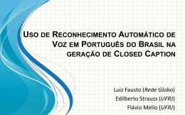 Uso de Reconhecimento Automático de Voz em Português do Brasil
