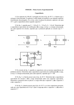 FIS01202 – Física Geral e Experimental III Capacitância 1) Um