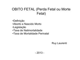 OBITO FETAL (Perda Fetal ou Morte Fetal)