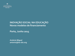 INOVAÇÃO SOCIAL NA EDUCAÇÃO Novos modelos de financiamento Porto