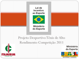 Projeto Desportivo Tênis de Alto Rendimento Competição 2011