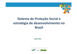 Sistema de Proteção Social e estratégia de desenvolvimento no Brasil