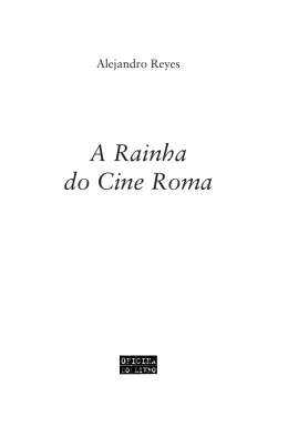 A Rainha do Cine Roma:Oficina do Livro