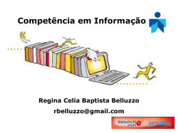 Competência em Informação, com a Profa. Dra. Regina Celia