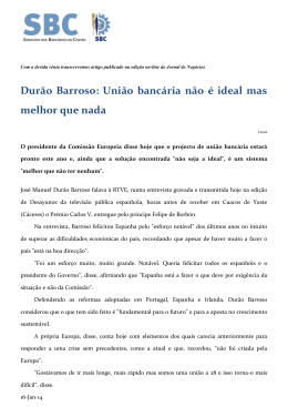 Durão Barroso: União bancária não é ideal mas melhor que nada