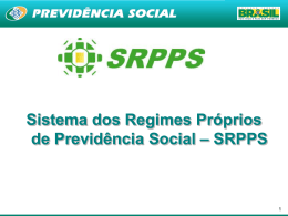 Sistema dos Regimes Próprios de Previdência Social – SRPPS