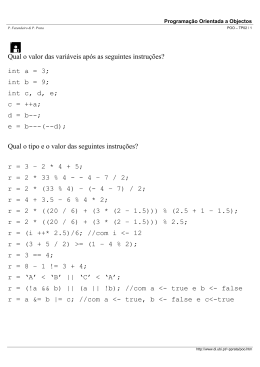 Qual o valor das variáveis após as seguintes instruções? int a = 3