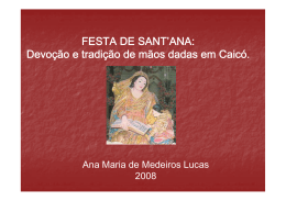 FESTA DE SANT`ANA: Devoção e tradição de mãos dadas em Caicó.