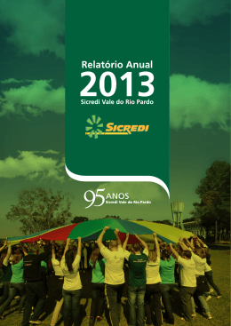 Relatório de Gestão Sicredi Vale do Rio Pardo 2013