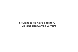 Novidades do novo padrão C++ Vinícius dos Santos Oliveira