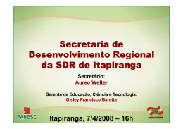 Secretaria de Desenvolvimento Regional da SDR de Itapiranga