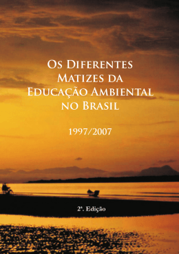 Os Diferentes Matizes da Educação Ambiental no Brasil