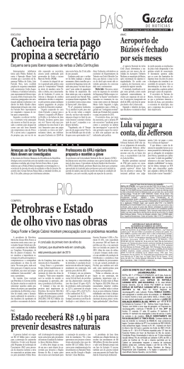 Petrobras e Estado de olho vivo nas obras Cachoeira teria pago
