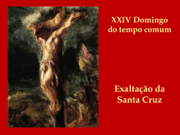 2014-09-14 A Dom XXIV TC Exaltação da Santa Cruz