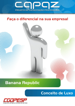 Projeto CAPAZ – Banana Republic – Conceito de Luxo 1