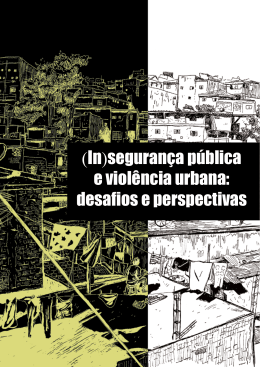 (In)segurança pública e violência urbana
