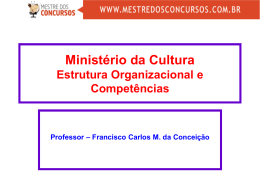 Ministério da Cultura - Mestre dos Concursos