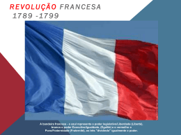REVOLUÇÃO FRANCESA 1789 -1799