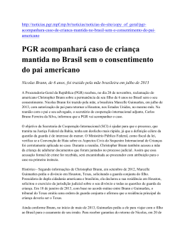PGR acompanhará caso de criança mantida no Brasil sem o