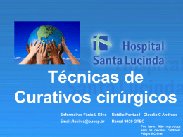 Técnicas de Curativos cirúrgicos Enfermeiras Fânia L Silva Natália