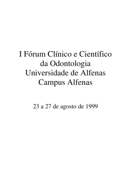 I Fórum Clínico e Científico da Odontologia Universidade de