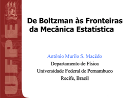 De Boltzmann às Fronteiras da Mecânica Estatística