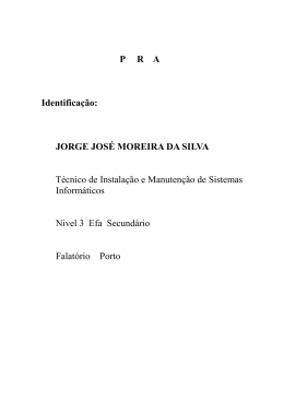 P     R    A  Identificação: JORGE JOSÉ MOREIRA DA SILVA Técnico
