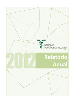 Relatório Anual 2012 - Fundação Faculdade de Medicina