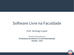 Software Livre na Faculdade - O Espaço do Software Livre