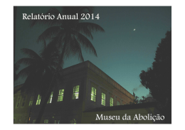 2014 - Museu da Abolição - Instituto Brasileiro de Museus