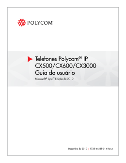 Guia do usuário do Telefone IP CX500/CX600/CX3000 Polycom®