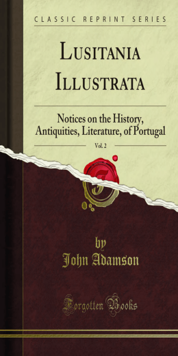 Lusitania Illustrata: Notices on the History