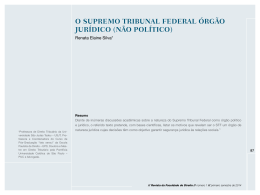 O Supremo Tribunal Federal: órgão jurídico (não político). Renata