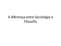 A diferença entre Sociologia e Filosofia