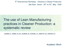 The use of Lean Manufacturing practices in Cleaner Production: a