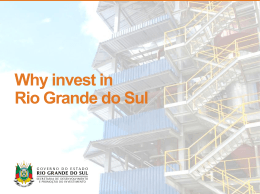 Why invest in Rio Grande do Sul - Secretaria de Desenvolvimento