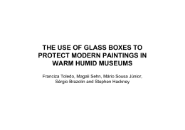 the use of glass boxes to protect modern paintings in warm humid