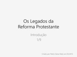 Os legados da Reforma Protestante para os dias de hoje