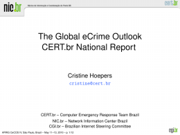 1.2cm The Global eCrime Outlook CERT.br National Report 0.5cm